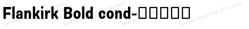 Flankirk Bold cond字体转换